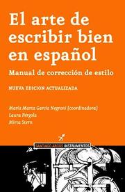 El arte de escribir bien en español; manual de corrección de estilo/