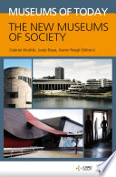 Museums of today : the new museums of society /