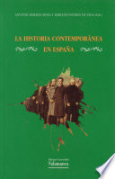 La historia contemporánea en España /