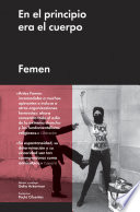 Femen : en el principio era el cuerpo /