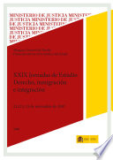 Derecho, inmigración e integración : XXIX Jornadas de Estudio, 21, 22 y 23 de noviembre de 2007 /