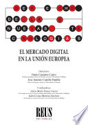 El mercado digital en la Unión Europea /