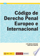 Código de derecho penal europeo e internacional /