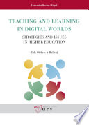 Teaching and learning in digital worlds : strategies and issues In higher education /