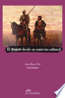 El Quijote desde su contexto cultural /