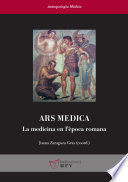 Ars medica : la medicina en l'època romana /
