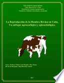 La reproducción de la hembra bovina en Cuba : un enfoque agroecológico y epizootiológico /