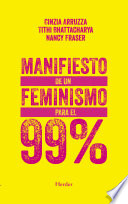 Manifiesto de un feminismo para el 99% /