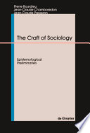 The craft of sociology epistemological preliminaries