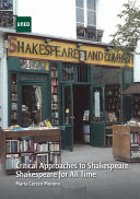 Critical approaches to Shakespeare : Shakespeare for all time /