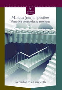 Mundos (casi) imposibles : narrativa postmoderna mexicana /