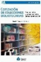 Cotización de colecciones bibliotecarias; fundamentos y procedimientospara una valoración/
