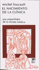 El nacimiento de la clínica una arqueología de la mirada médica
