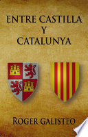 Entre Castilla y Catalunya /