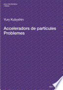 Acceleradors de partícules : problemes /
