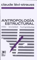 Antropología estructural: mito, sociedad, humanidades