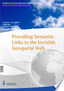 Providing semantic links to the invisible geospatial web /