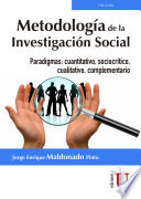 Metodología de la investigación social : paradigmas : cuantitativo, sociocrítico, cualitativo, complementario /