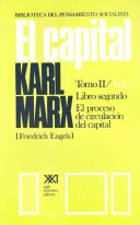 El capital, crítica de la economía política el proceso de circulación del capital