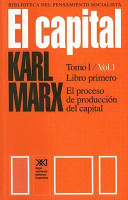 El capital, crítica de la economía política el proceso de producción del capital
