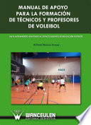 Manual de apoyo para la formación de técnicos y profesores de voleibol : un planteamiento adaptado al Espacio Europeo de Educación Superior /