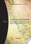 O papel social do antropólogo: aplicação do fazer antropológico e do conhecimento disciplinar nos debates públicos do Brasil contemporâneo