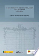 El Real Cuerpo de Artillería de Marina en el siglo XVIII (1717-1800) : corpus legislativo y documental /