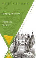 Bridging the island : Brazilians' views of spanish America and themselves, 1865-1912 /