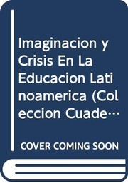 Imaginación y crisis en la educación latinoamericana
