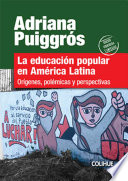 La educación popular en América Latina: orígenes, polémicas y perspectivas