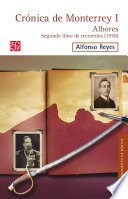 Crónica de Monterrey I : Albores : segundo libro de recuerdos (1957) /
