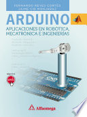 ARDUINO - Aplicado en Robótica, Mecatrónica e Ingenierías