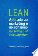LEAN aplicado ao marketing e ao consumo LEAN : marketing and consumption /