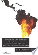 Democracias bajo presión : estado, Fuerzas Armadas y Crimen Organizado en América. Latina: Éxito o fracaso de la estrategia de contención militar? /