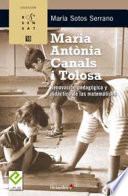 Maria Antṇia Canals i Tolosa : renovación pedagógica y didáctica de las matemáticas /