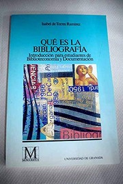 Qué es la bibliografía; introducción para estudiantes deBiblioteconomía y Documentación/