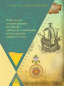 Poder naval y modernización del Estado : política de construcción naval española (siglos XVI-XVII) /